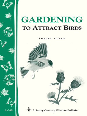 cover image of Gardening to Attract Birds